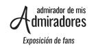 Admirador de mis Admiradores - Exposición de fans image